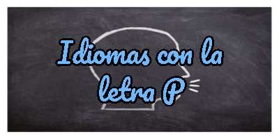 Idiomas con la letra P