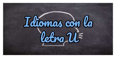 Idiomas con la letra U